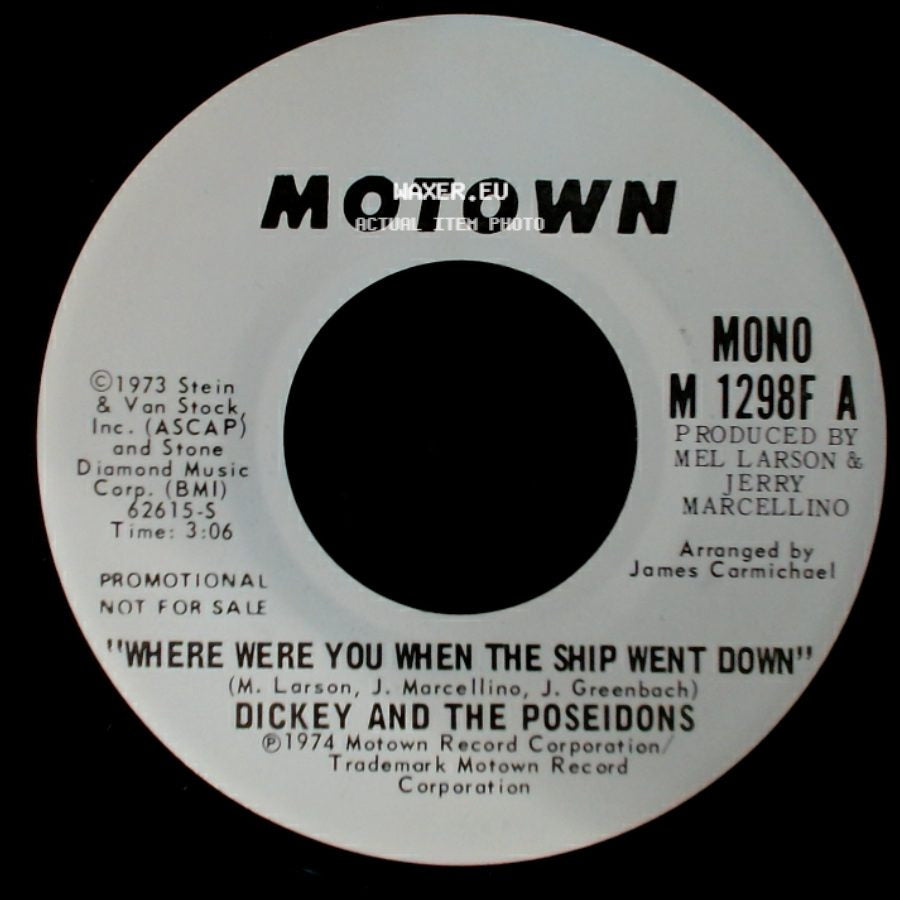 Dickey And The Poseidons - Where Were You When The Ship Went Down / Where Were You When The Ship Went Down side A