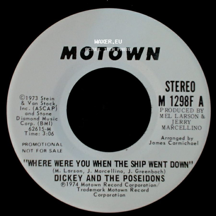 Dickey And The Poseidons - Where Were You When The Ship Went Down / Where Were You When The Ship Went Down side B