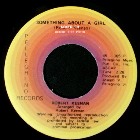 Robert Keenan - Something About A Girl / Ma'belle side A