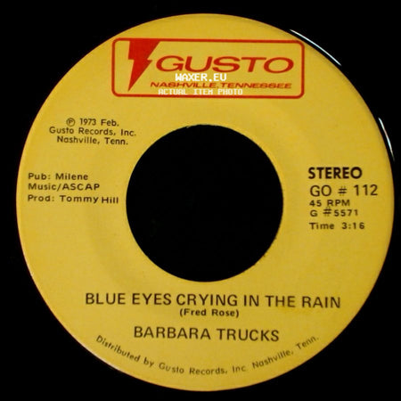 Barbara Trucks - Blue Eyes Crying In The Rain / There Are Times side A