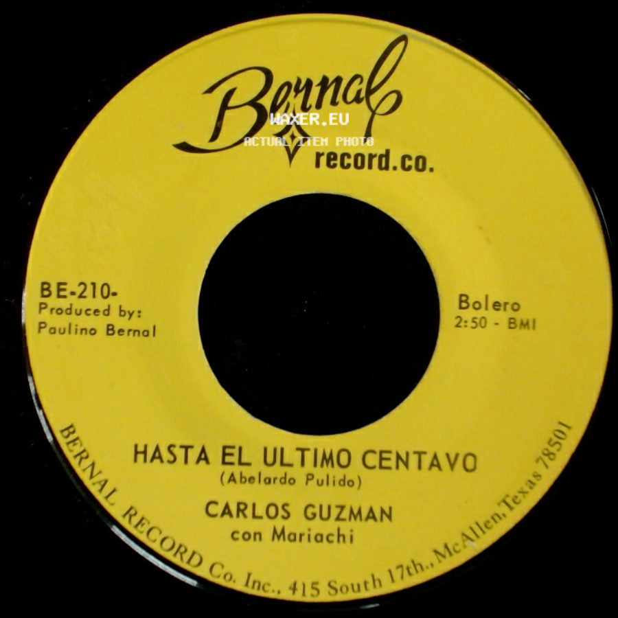Carlos Guzman Con Mariachi - Hasta El Ultimo Centavo / Donde Diablos Te Metes side A