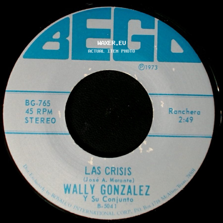 Wally Gonzalez Y Su Conjunto / Wally Gonzalez - Las Crisis / Un Caldito Pa'l Viejito side A