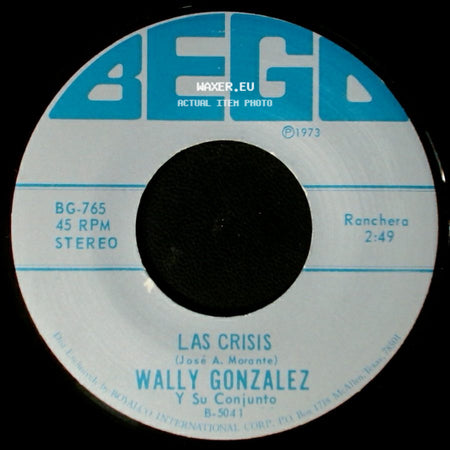 Wally Gonzalez / Wally Gonzalez Y Su Conjunto - Un Caldito Pa'l Viejito / Las Crisis side B