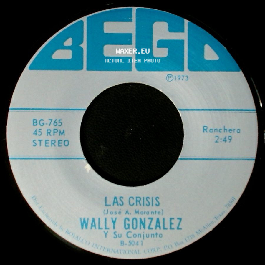 Wally Gonzalez / Wally Gonzalez Y Su Conjunto - Un Caldito Pa'l Viejito / Las Crisis side B