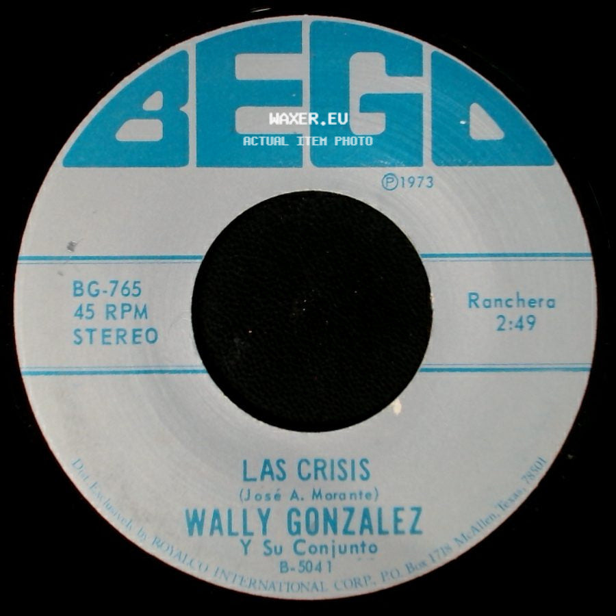 Wally Gonzalez / Wally Gonzalez Y Su Conjunto - Un Caldito Pa'l Viejito / Las Crisis side B