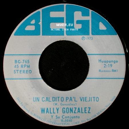 Wally Gonzalez Y Su Conjunto - Un Caldito Pa'l Viejito / Las Crisis side A