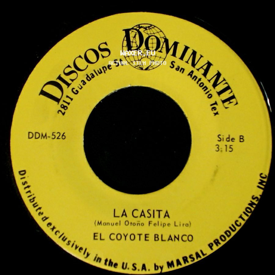 El Coyote Blanco - Que Bonito Es Tu Nombre Maria / La Casita side B