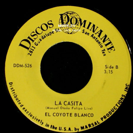 El Coyote Blanco - Que Bonito Es Tu Nombre Maria / La Casita side B