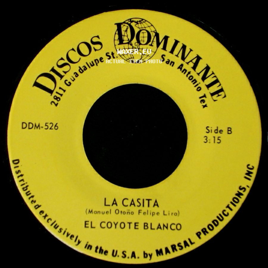 El Coyote Blanco - Que Bonito Es Tu Nombre Maria / La Casita side B