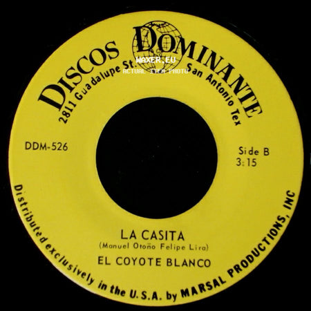El Coyote Blanco - Que Bonito Es Tu Nombre Maria / La Casita side B