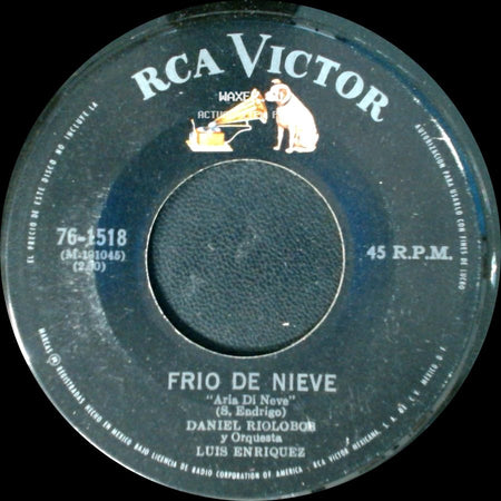 Daniel Riolobos Y Orquesta Luis Enriquez / Daniel Riolobos - Frio De Nieve / Linda Jacqueline side A