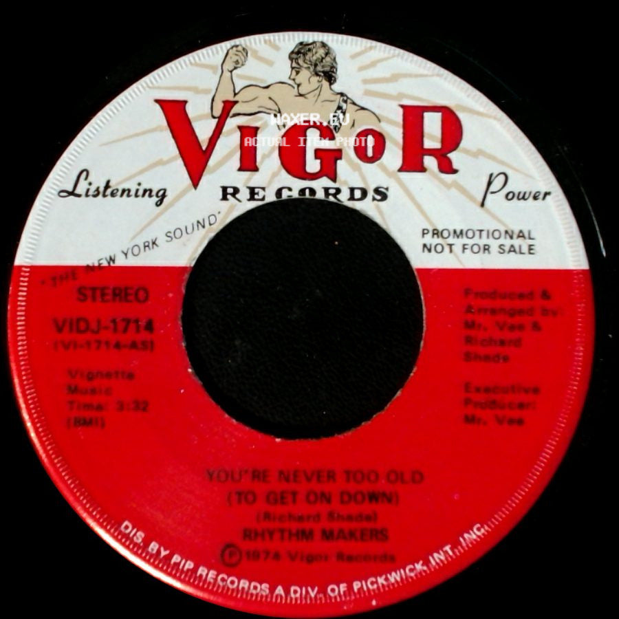 Rhythm Makers - You're Never Too Old (To Get On Down) / You're Never Too Old (To Get On Down) side A