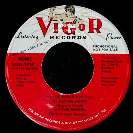 Rhythm Makers - You're Never Too Old (To Get On Down) / You're Never Too Old (To Get On Down) side B