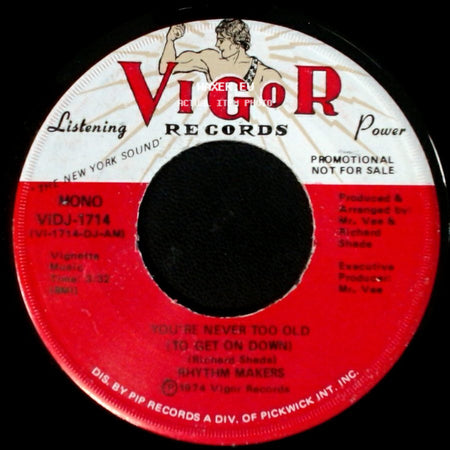 Rhythm Makers - You're Never Too Old (To Get On Down) / You're Never Too Old (To Get On Down) side B