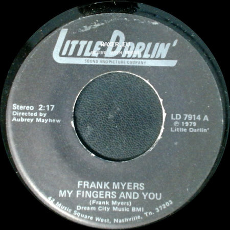 Frank Myers - Put Some Feeling In The Things You Say / My Fingers And You side B