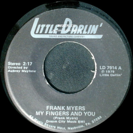 Frank Myers - Put Some Feeling In The Things You Say / My Fingers And You side B