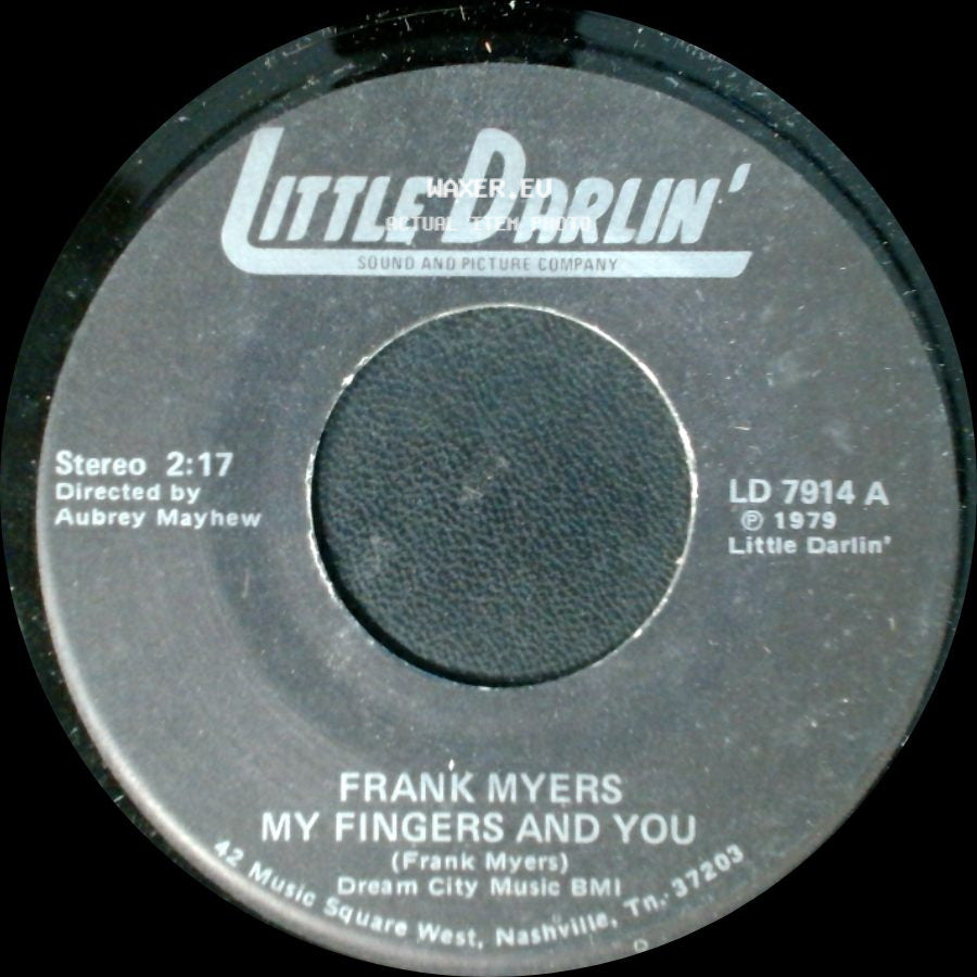 Frank Myers - My Fingers And You / Put Some Feeling In The Things You Say side A