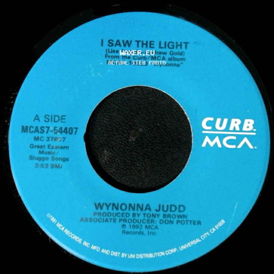 Wynonna Judd - I Saw The Light / When I Reach The Place I'm Goin' side A