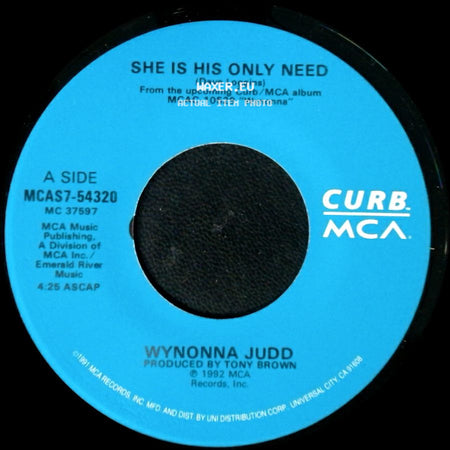 Wynonna Judd - She Is His Only Need / No One Else On Earth side A