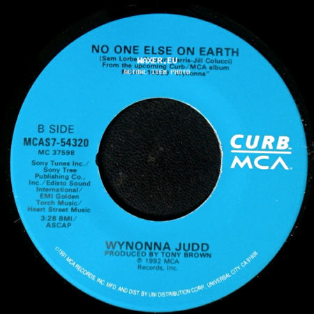 Wynonna Judd - She Is His Only Need / No One Else On Earth side B