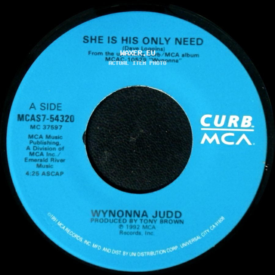Wynonna Judd - She Is His Only Need / No One Else On Earth side A