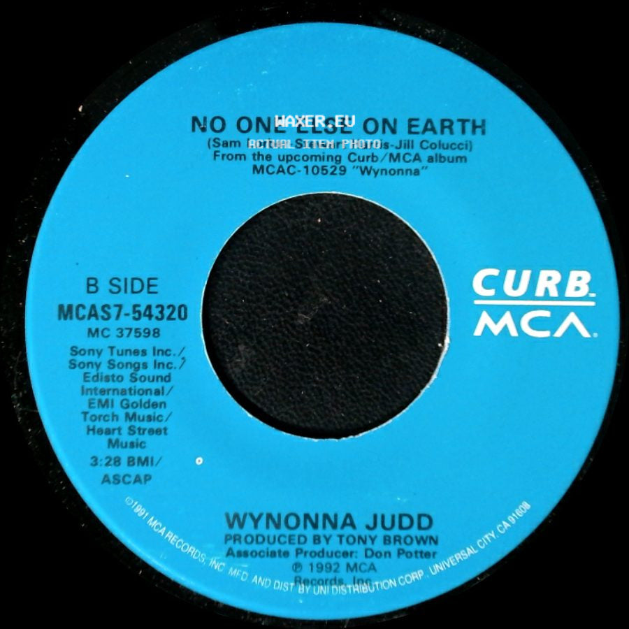 Wynonna Judd - She Is His Only Need / No One Else On Earth side B