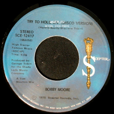 Bobby Moore - Try To Hold On / Try To Hold On (Disco Version) side B