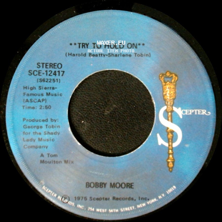 Bobby Moore - Try To Hold On / Try To Hold On (Disco Version) side A