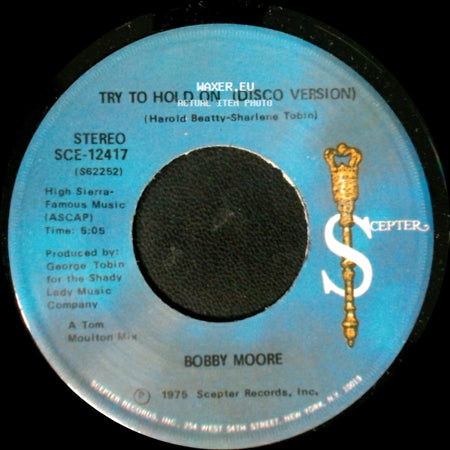 Bobby Moore - Try To Hold On (Disco Version) / Try To Hold On side A