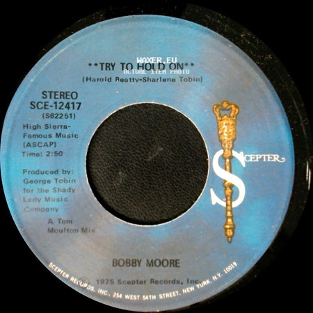 Bobby Moore - Try To Hold On / Try To Hold On (Disco Version) side A