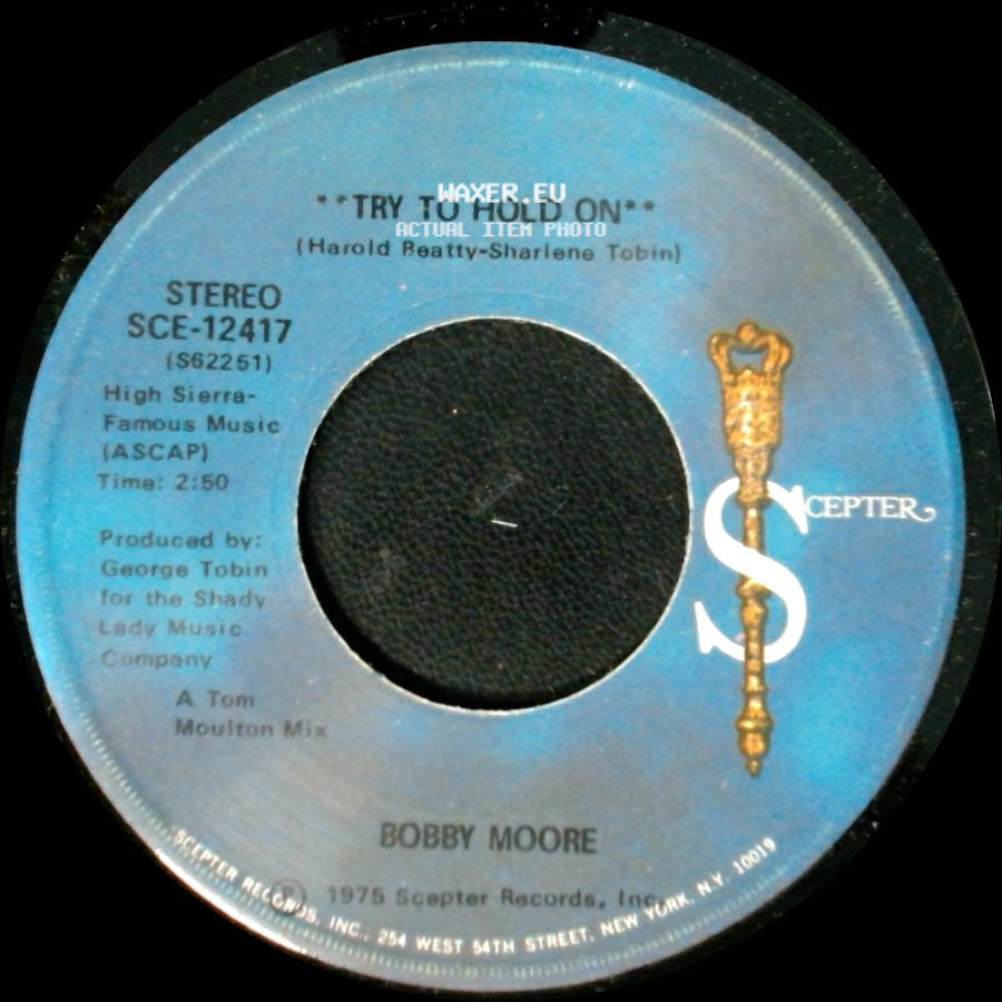 Bobby Moore - Try To Hold On / Try To Hold On (Disco Version) side A