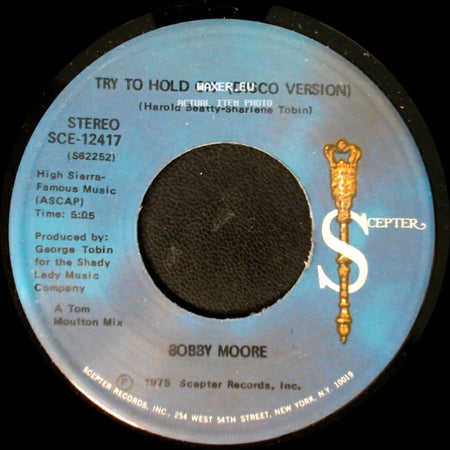 Bobby Moore - Try My Love On / Try To Hold On (Disco Version) side B