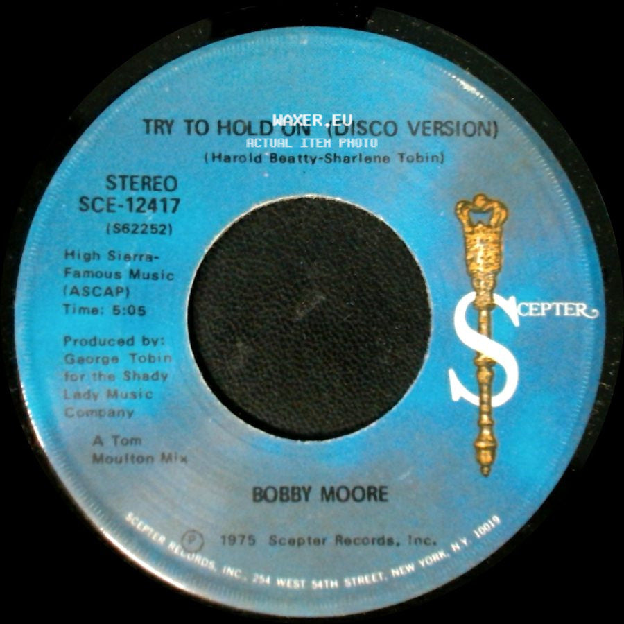 Bobby Moore - Try To Hold On (Disco Version) / Try To Hold On side A