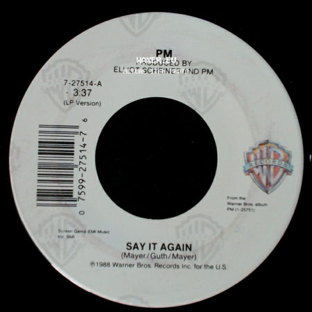 Pm - Say It Again / Somebody's Gonna Cry side A