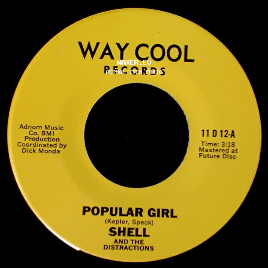 Shell / Shell And The Distractions - Girl Popular / Popular Girl side B