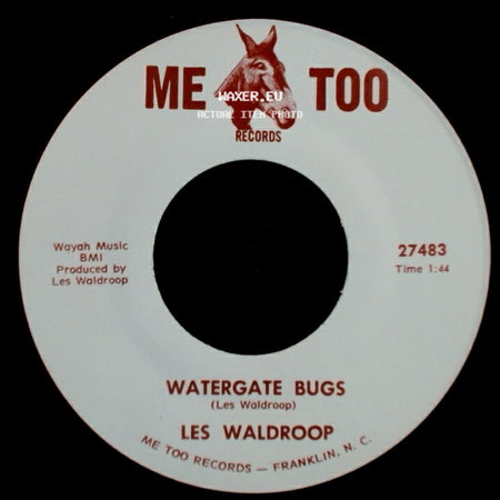 Les Waldroop - Watergate Bugs / Moonlight's A-Wastin' side A