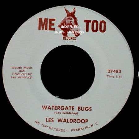 Les Waldroop - Watergate Bugs / Moonlight's A-Wastin' side A