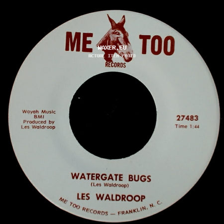 Les Waldroop - Watergate Bugs / Moonlight's A-Wastin' side A