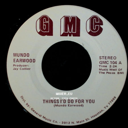 Mundo Earwood - Things I'd Do For You / Breaking Up Is Hard To Do side A