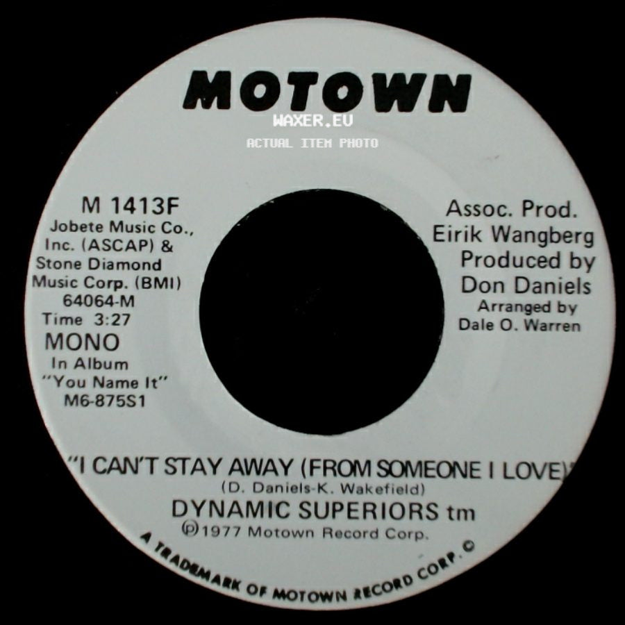 Dynamic Superiors Tm - I Can't Stay Away (From Someone I Love) / I Can't Stay Away (From Someone I Loves) side B