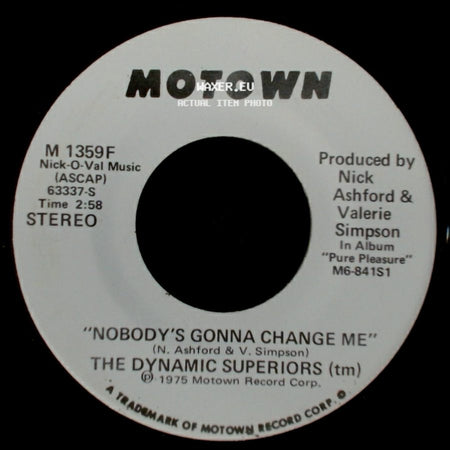 The Dynamic Superiors - Nobody's Gonna Change Me / Nobody's Gonna Change Me side A