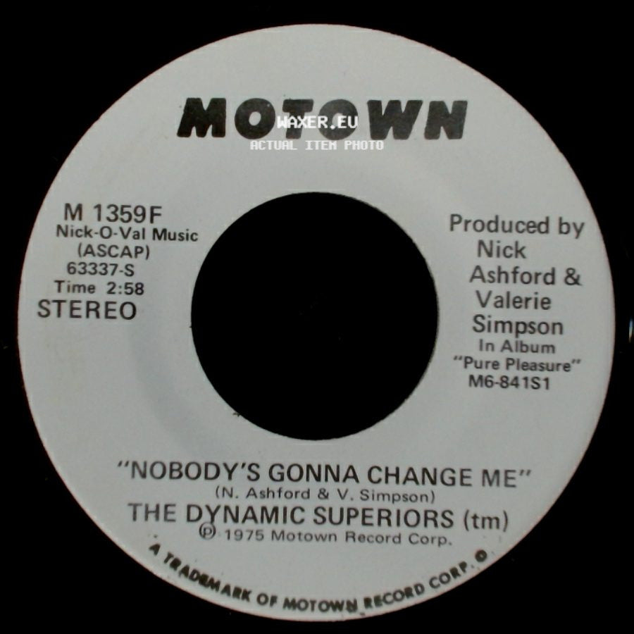 The Dynamic Superiors - Nobody's Gonna Change Me / Nobody's Gonna Change Me side A