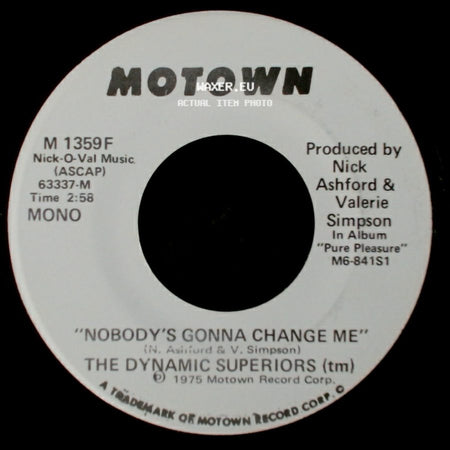 The Dynamic Superiors - Nobody's Gonna Change Me / Nobody's Gonna Change Me side B