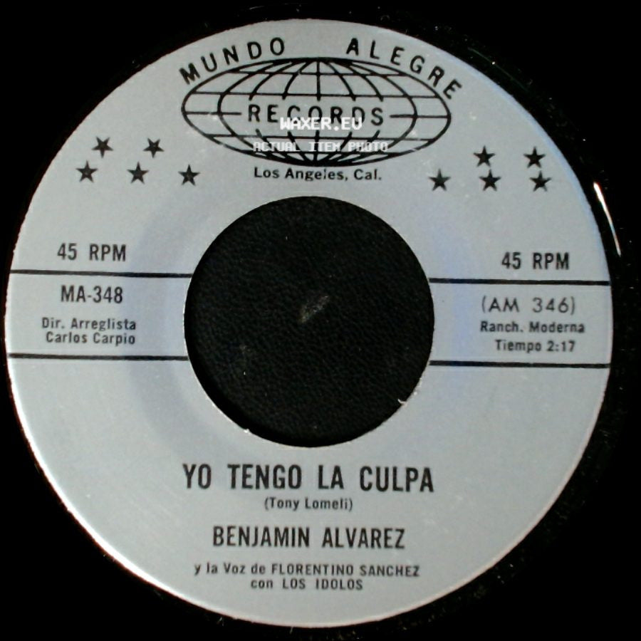 Benjamin Alvarez Y La Voz De Florentino Sanchez Con Los Idolos - Fracaso De Amor / Yo Tengo La Culpa side B
