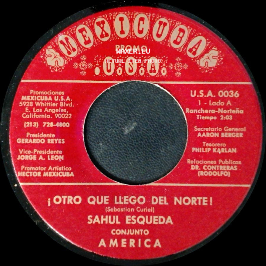 Sahul Esqueda Conjunto America - ¡Otro Que Llego Del Norte! / ¿Por Que No Me Lo Das? side A