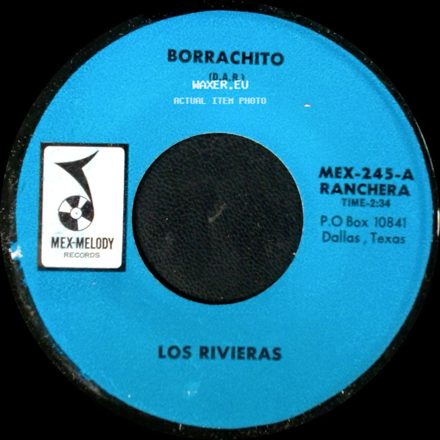 Los Rivieras - Borrachito / Lo Que Me Pidas side A