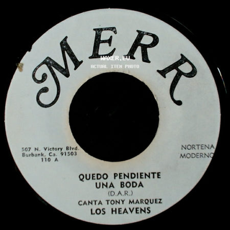 Los Heavens - Quedo Pendiente Una Boda / La Travecia Del Mojado side A