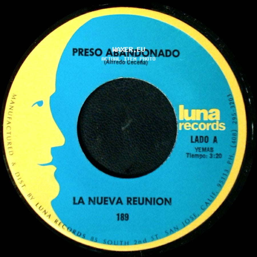 La Nueva Reunion - Preso Abandonado / Que Piensas Sin Mi side A