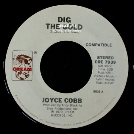 Joyce Cobb - Dig The Gold / Don't Be Mad At Me side A