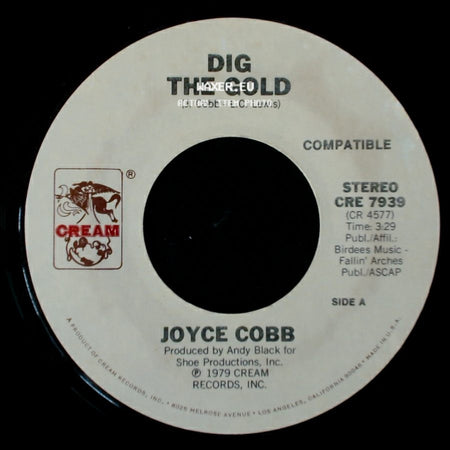 Joyce Cobb - Dig The Gold / Don't Be Mad At Me side A
